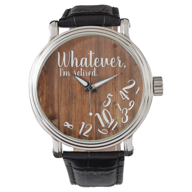 I'm Retired Rustic Wood Funny Retirement Brown Watch (Front)