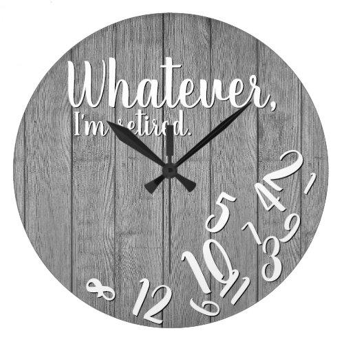 I'm Retired Rustic Wood Funny Retirement Large Clock