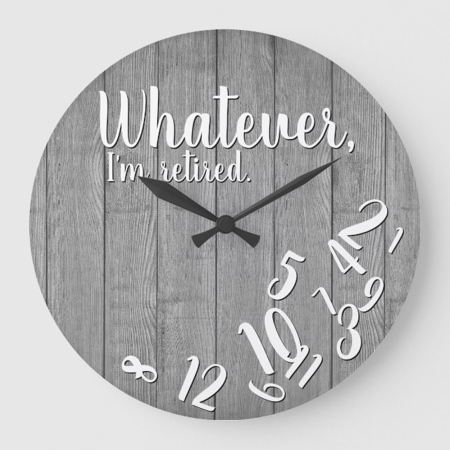 I'm Retired Rustic Wood Funny Retirement Large Clock (Front)
