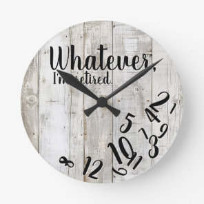 I'm Retired Rustic Wood Funny Retirement Vintage Round Clock