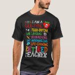Im Retired Teacher Tshirt