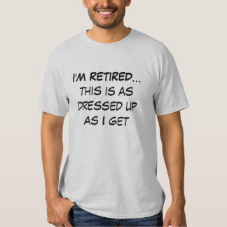 Retirement T-Shirts, Retirement Shirts [4FPID]