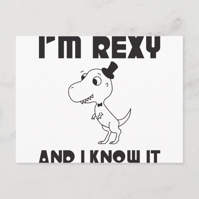 I'm Rexy And I Know It Postcard (Front)