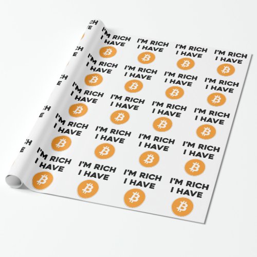 Im rich _ I have Bitcoin Wrapping Paper