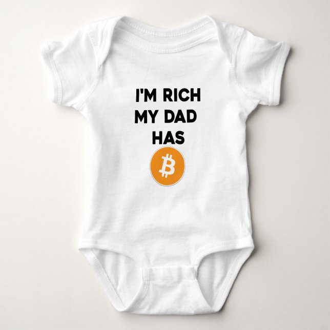 I'm Rich - My Dad has Bitcoin Baby Bodysuit (Front)
