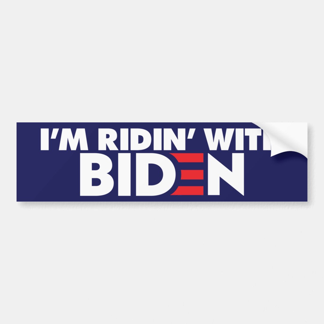 I'm Ridin' With Biden 2025 Bumper Sticker Zazzle