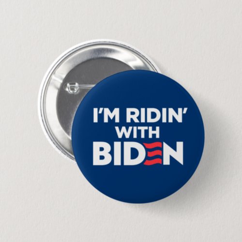 Im Ridin With Biden 2024 Button