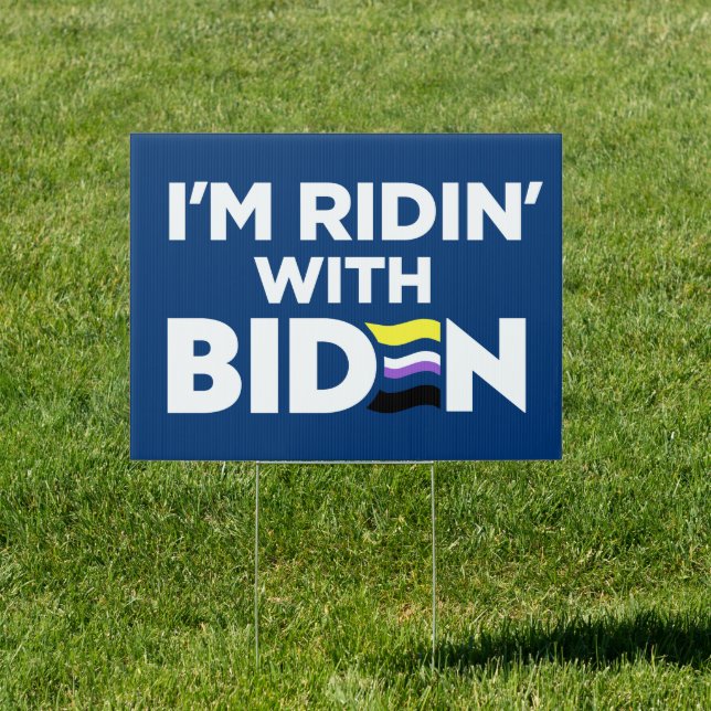 I'm Ridin With Biden 2024 LGBTQ Non-Binary Yard Sign (Insitu)