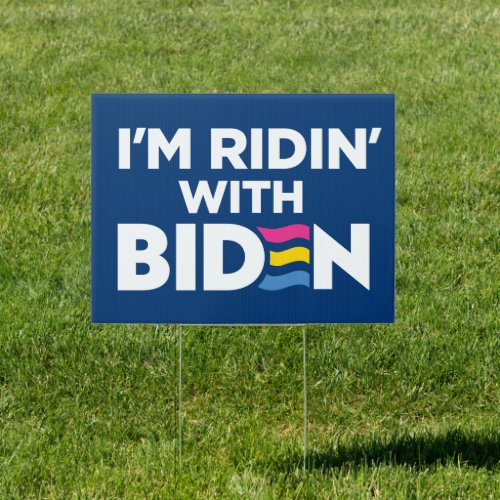 Im Ridin With Biden 2024 LGBTQ Pansexual Yard Sign