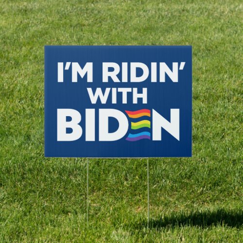 Im Ridin With Biden 2024 LGBTQ Yard Sign