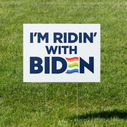 Im Ridin With Biden 2024 LGBTQ Yard Sign