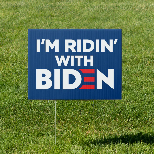 I'm Ridin With Biden 2024 Yard Sign 