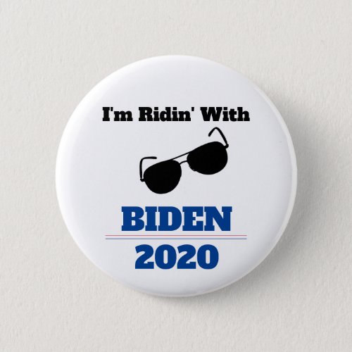Im Ridin with Biden in 2020 Button