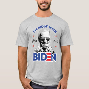 I'M RIDIN' WITH BIDEN T-Shirt