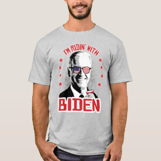 I'm Ridin' With Biden T-Shirt