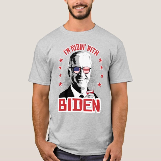I'm Ridin' With Biden T-Shirt (Front)
