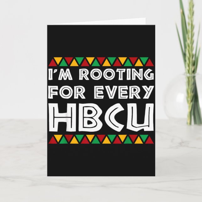 Im Rooting For Every Hbcu Historical Black College Card (Front)
