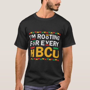 I'm Rooting For Every HBCU Shirt, African American T-Shirt