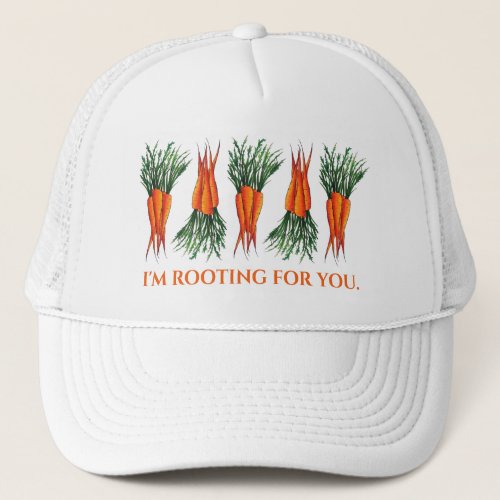 Im Rooting for You Bunch Carrots Funny Gardening Trucker Hat