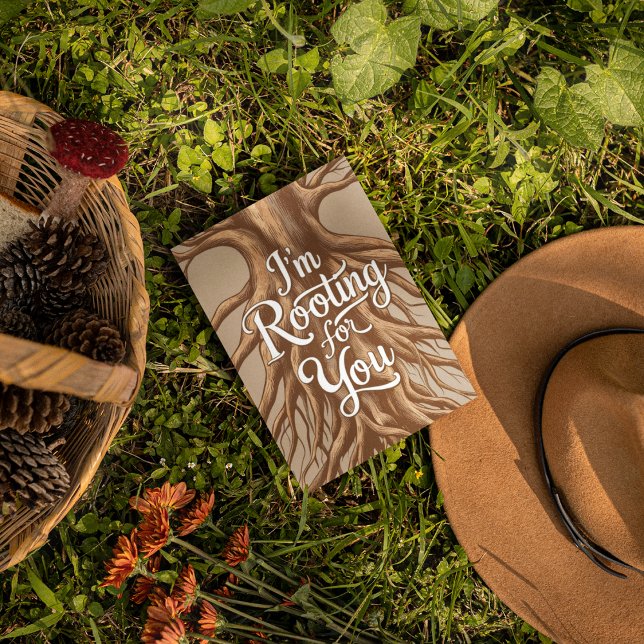 I'm Rooting For You Greeting Card (Show your support with this personalized, "I'm rooting for you" greeting card! )