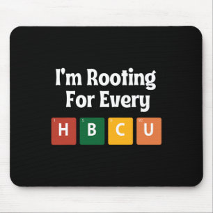 I'm Roting For Every Hbcu Black History Month Mouse Pad