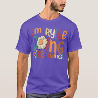 Im Rylee Doing Ryleehings Funny Groovy Retro Rylee T-Shirt