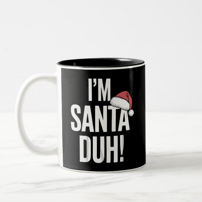 I'm Santa Duh Funny Christmas Gift Idea Two-Tone Coffee Mug (Left)