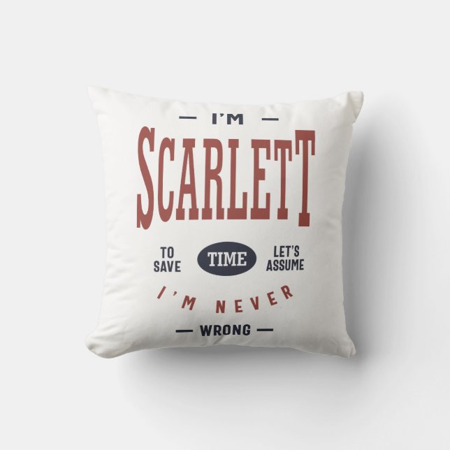 I'm Scarlett Throw Pillow (Front)