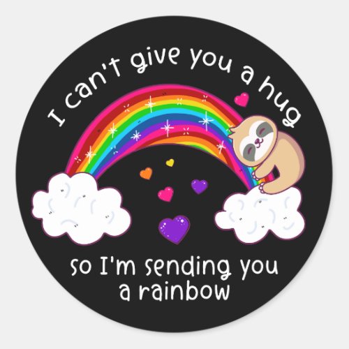 Im Sending You A Sloth Hug Rainbow Classic Round Sticker