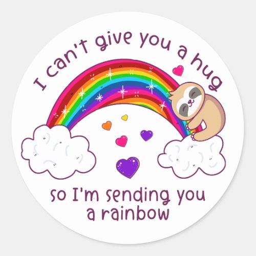 Im Sending You A Sloth Hug Rainbow Classic Round Sticker