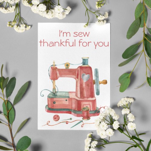 I'm Sew Thankful for you Valentine Anniversary Card