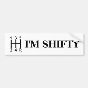 I'm Shifty Bumper Sticker