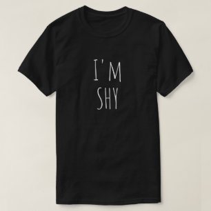 I'm SHY T-Shirt