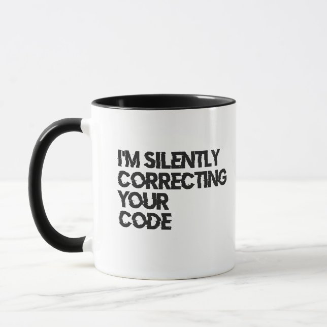 I'm Silently Correcting Your Code Funny Programmer Mug (Left)