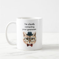 I'm Silently Correcting Your Grammar Cat Mug