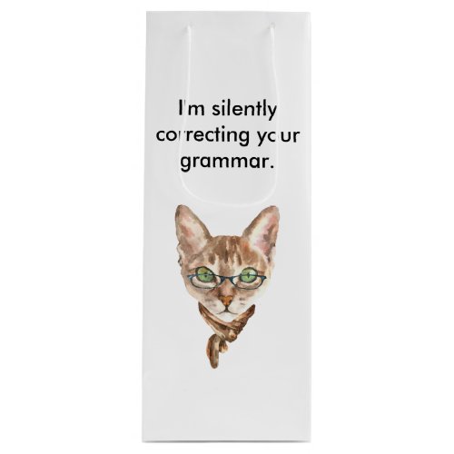 Im Silently Correcting Your Grammar Cat Wine Bag