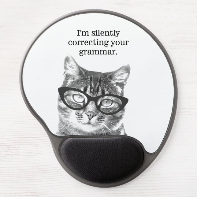 I'm silently correcting your grammar gel mouse pad (Front)