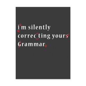 I'm Silently Correcting Your Grammar High School Postcard