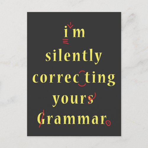 Im Silently Correcting Your Grammar High School Postcard