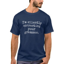 I'M SILENTLY CORRECTING YOUR GRAMMAR MEN'S T-Shirt