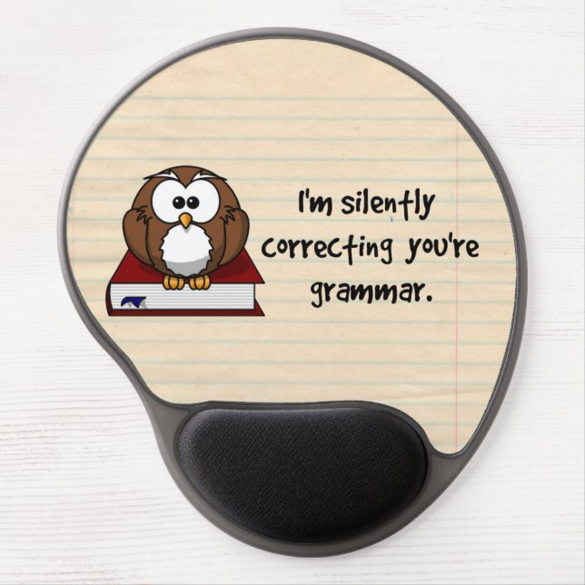 I'm Silently Correcting Your Grammar Wise Owl Gel Mouse Pad (Front)