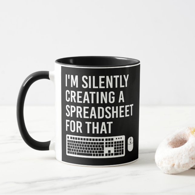 I'm Silently Creating A Spreadsheet Actuary Funny Mug (With Donut)