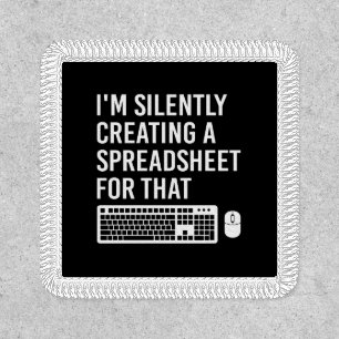 I'm Silently Creating A Spreadsheet Actuary Funny Patch