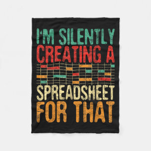 I'm Silently Creating A Spreadsheet - Actuary Stat Fleece Blanket