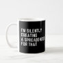 I'm Silently Creating A Spreadsheet For That Funny Coffee Mug