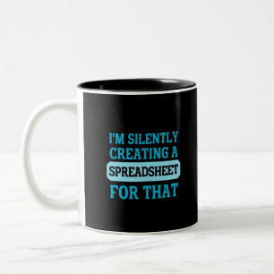 I'm Silently creating a Spreadsheet for that  Two- Two-Tone Coffee Mug