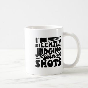 I'm Silently Judging Your Shots Pool Billiards Pla Coffee Mug