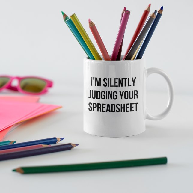 i'm Silently Judging Your Spreadsheet Coffee Mug (Creator Uploaded)