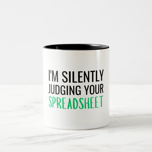 I'm Silently Judging Your Spreadsheet Two-Tone Coffee Mug (Center)