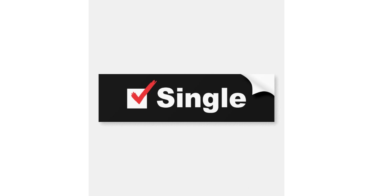 i-m-single-and-available-bumper-sticker-zazzle